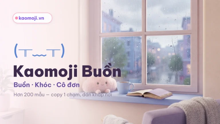 Kaomoji Buồn (。•́︿•̀。) — Sad Kaomoji