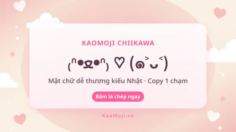 Kaomoji Chiikawa ₍ᐢ•ﻌ•ᐢ₎ Dễ Thương — Copy 1 Chạm 2026